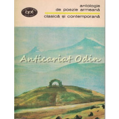 Antologie De Poezie Armeana, Clasica Si Contemporana - Antologie: S. Selian