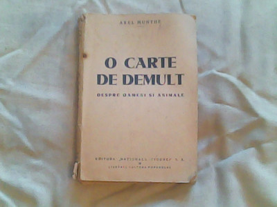 O carte de demult-despre oameni si animale-Axel Munthe foto