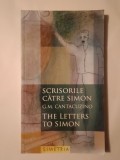 G. M. Cantacuzino - Scrisorile către Simon. The Letters to Simon (ediție bilingvă)