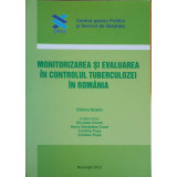 MONITORIZAREA SI EVALUAREA IN CONTROLUL TUBERCULOZEI IN ROMANIA-ELMIRA IBRAHIM SI COLAB.-244312