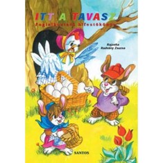 Itt a tavasz - Foglalkoztat&oacute; kifestők&ouml;nyv - Foglalkoztat&oacute; kifestők&ouml;nyv - Radv&aacute;ny Zsuzsa