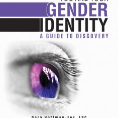 You and Your Gender Identity: A Guide to Discovery