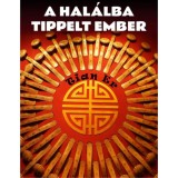 A hal&aacute;lba tippelt ember - Tian Er