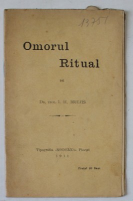 OMORUL RITUAL de Dr. TEOL. I.H. BREZIS , 1911 , DEDICATIE * foto