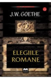 Elegiile romane + cd - J.W. Goethe