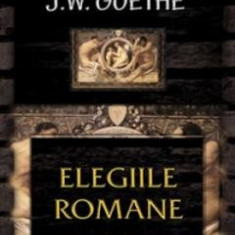 Elegiile romane + cd - J.W. Goethe