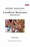 Cavalleria Rusticana Intermezzo - Pietro Mascagni - Vioara si pian