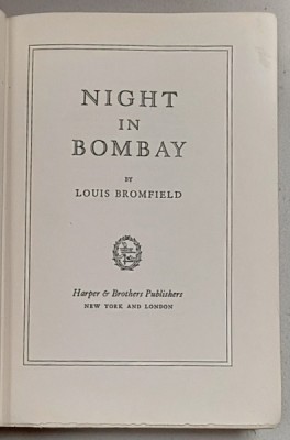 NIGHT IN BOMBAY by LOUIS BROMFIELD , 1940, EDITIE PRINCEPS * foto