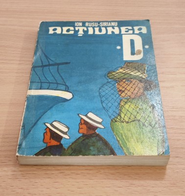 Ion Rusu - Actiunea D foto