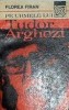 Pe urmele lui Tudor Arghezi Florea Firan, Alta editura