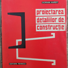 Proiectarea detaliilor de constructie - Dorian Hardt