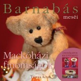 Barnab&aacute;s Mes&eacute;i - Mack&oacute;h&aacute;zi Finoms&aacute;gok (mes&eacute;k &eacute;s mes&eacute;s receptek gyerekeknek) - Telegdi &Aacute;gnes