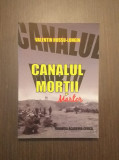 CANALUL MORTII - MARTOR - VALENTIN HOSSU LONGIN