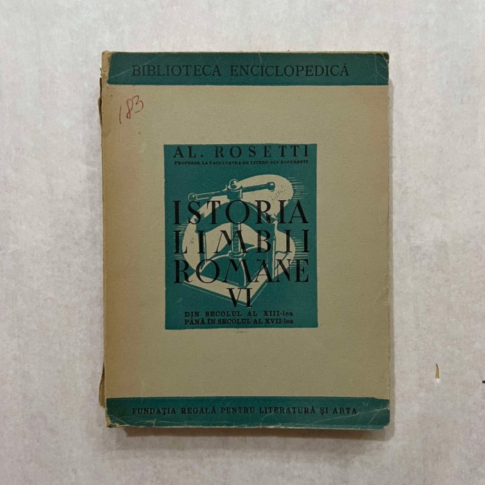 Al. Rosetti - Istoria limbii romane - Vol. VI