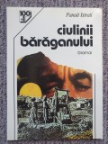 CIULINII BARAGANULUI - PANAIT ISTRATI - 2009, 104 pag, stare f buna