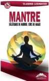 Mantre facatoare de minuni. Curs de magie/Vladimir Lermontov