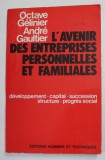 L &#039;AVENIR DES ENTREPRISES PERSONNELLES ET FAMILIALES par OCTAVE GELINIER et ANDRE GAULTIER , 1979