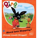Bing - Hov&aacute; lett Hoppity? - Olvass mes&eacute;t Binggel!