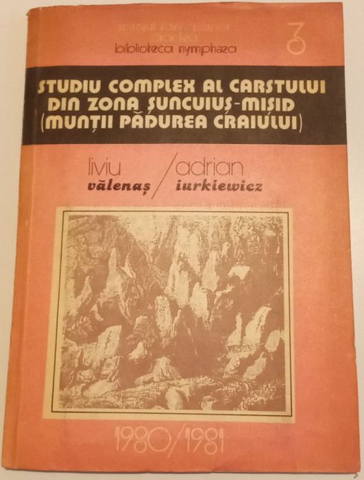 STUDIU COMPLEX AL CARSTULUI DIN ZONA SUNCUIUS MISID L. VALENAS ȘI A. IURKIEWICZ