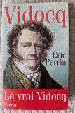 Eric Perrin, Vidocq, Biografie