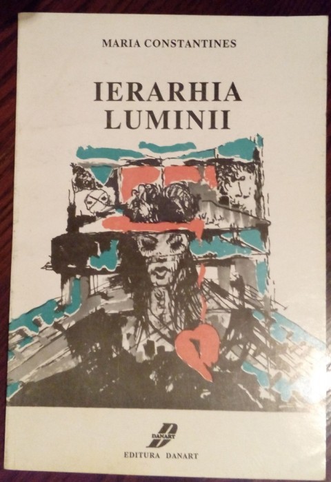 MARIA CONSTANTINES (TACU): IERARHIA LUMINII(VERSURI/DEBUT 1993/DESENE DAN MINEA)