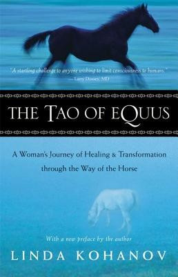 The Tao of Equus: A Woman&amp;#039;s Journey of Healing and Transformation Through the Way of the Horse foto