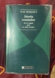 Vlad Georgescu - Istoria romanilor. De la origini pana in zilele noastre