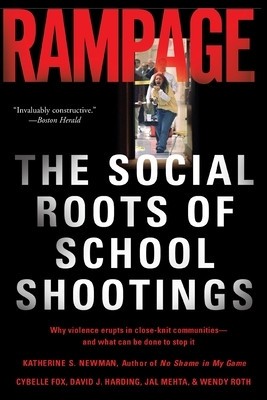 Rampage: The Social Roots of School Shootings foto