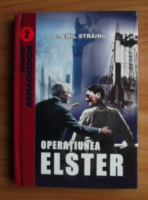 Emil Strainu - Operatiunea Elster (2009, editie cartonata) foto