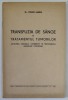 Transfuzia de Sange in Tratamentul Tumorilor - Dr. Tudor Sandu, 1943, Anemii Tumorale, Institutul Dacia Traiana