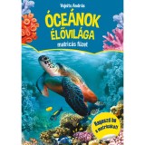 &Oacute;ce&aacute;nok &eacute;lővil&aacute;ga matric&aacute;s f&uuml;zet - Ragaszd be a matric&aacute;kat! - Vojnits Andr&aacute;s