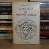 Eliphas Levi - Marele Arcan sau Ocultismul Revelat, Editura Aurelia, 1994, Spiritualitate &amp; Ezoterism, 168 Pagini