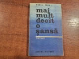 Mai mult decat o sansa de Pavel Peres