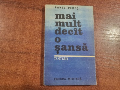 Mai mult decat o sansa de Pavel Peres foto