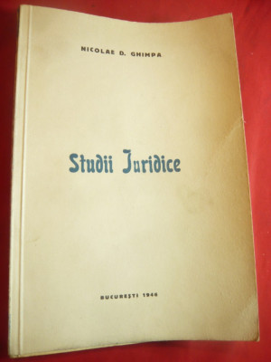 N.D.Ghimpa- Studii Juridice 1946 , 144 pag foto