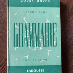 Claude Auge Grammaire Livre de L Eleve