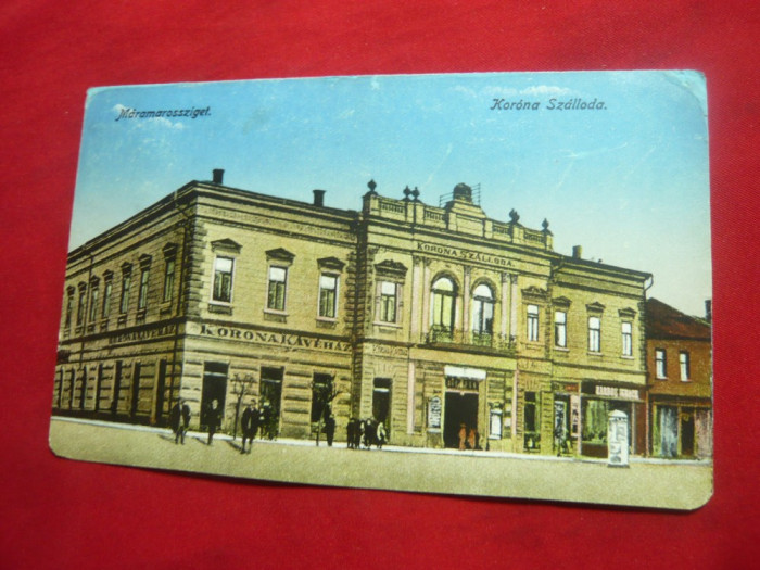 Ilustrata Sighetu Marmatiei - Hotel Korona 1917