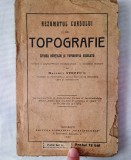 Rezumatul cursului de TOPOGRAFIE- Citirea hartilor si topografia regulata - Maior Steffu C.-( carte veche )