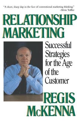 Relationship Marketing: Successful Strategies for the Age of the Customer foto