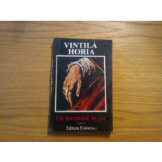 VINTILA HORIA - Un Mormant in Cer - roman, 1994, 302 p.