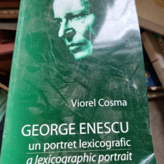 Viorel Cosma - George Enescu. Un portret lexicografic