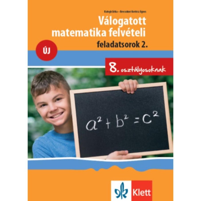 V&aacute;logatott matematika felv&eacute;teli feladatsorok 2. - 8. oszt&aacute;lyosoknak - Balogh Erika