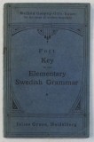 KEY TO THE ELEMENTARY SWEDISH GRAMMAR by HENRY FORT , 1921