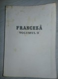 FRANCEZA,vol.II,LE NOUVEAU SANS FRONTIERES 2,Methode de Francaise,poze realitate