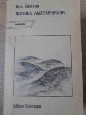 ROTIREA ANOTIMPURILOR-ADA ORLEANU-228994 foto