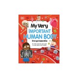 My Very Important Human Body Encyclopedia: For Little Learners Who Want to Know about Their Bodies