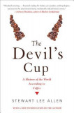 The Devil&#039;s Cup: A History of the World According to Coffee