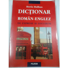 DICTIONAR ROMAN-ENGLEZ - Horia Hulban