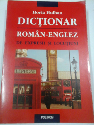 DICTIONAR ROMAN-ENGLEZ - Horia Hulban foto