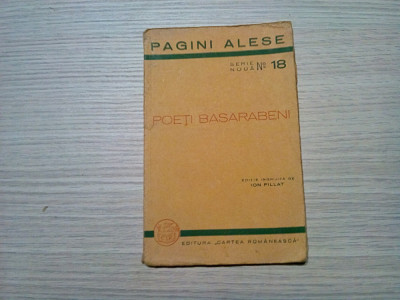 POETI BASARABENI - Ion Pillat (culegere de:) - Cartea Romaneasca, 1936, 48 p.; foto